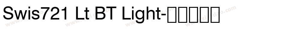 Swis721 Lt BT Light字体转换